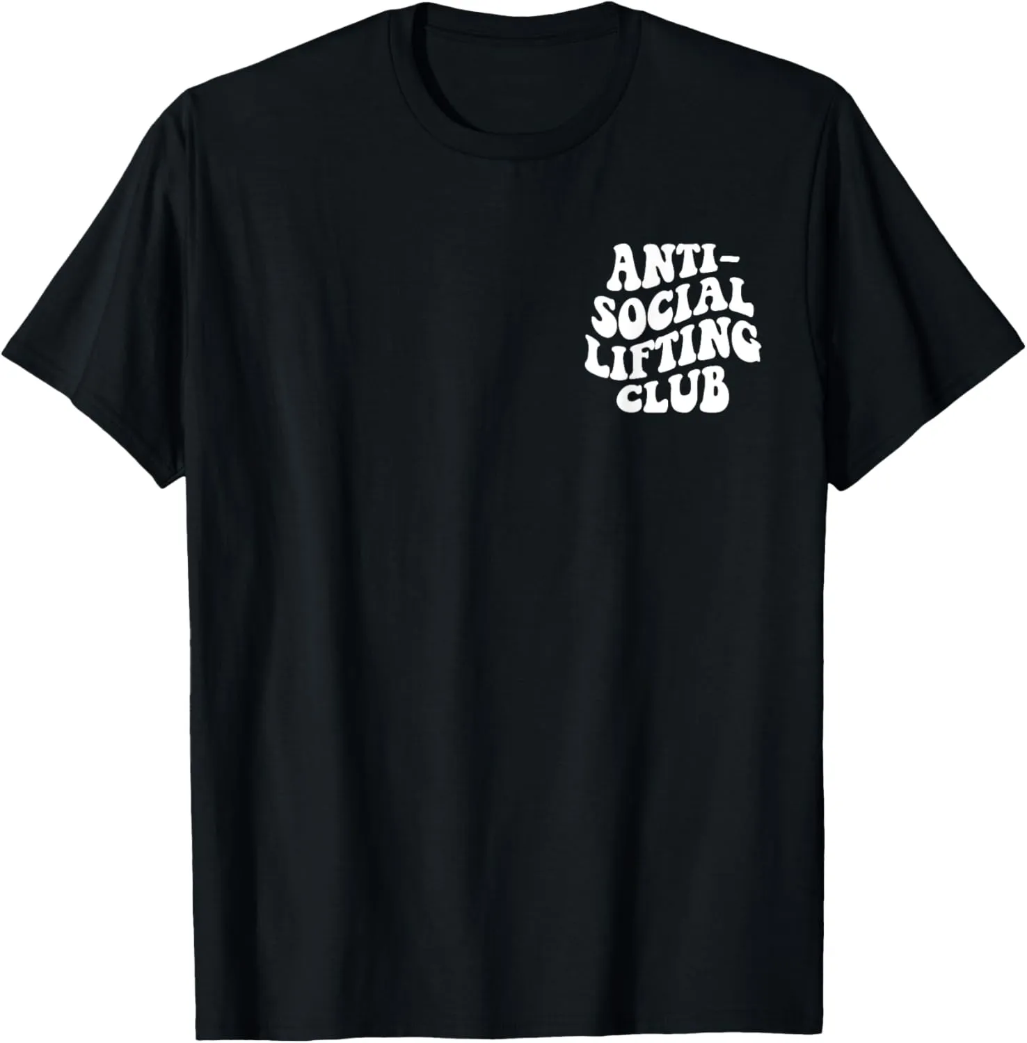 Anti Social Lifting Club Funny Gym T-Shirt