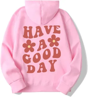 Women Have Happy A Good Day Hoodie Graphic Print Sweatshirt Oversize Drop Shoulder Fleece Hooded Aesthetic Pullover